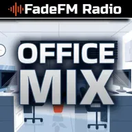 Office Mix - FadeFM