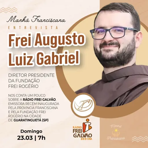 Manhã Franciscana | Programa 309 | 23.03.2025