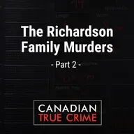 The Richardson Family Murders [2]