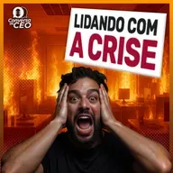 Crise na Empresa? Veja Como Grandes Líderes Viraram o Jogo | Conversa de CEO #84
