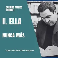 2.5. Querido Mundo Terrible - Ella - Nunca más.