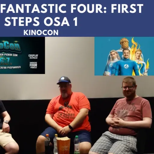 MPS #69: Fantastic Four: First Steps osa 1 -KinoCon
