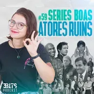 #59 SÉRIES BOAS, ATORES RUINS