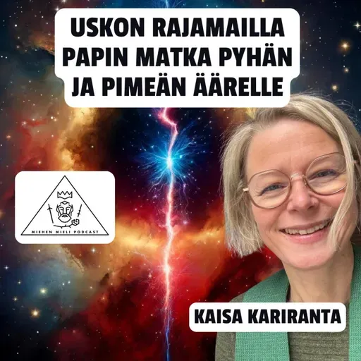 Uskon rajamailla – papin matka pyhän ja pimeän äärelle - Kaisa Kariranta