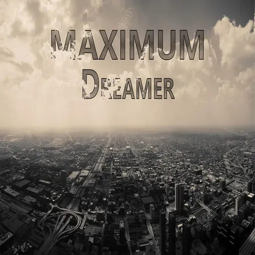 Dreamer - MAXIMUM radioshow #153