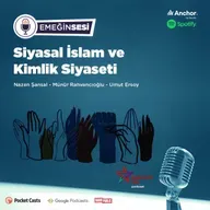 Siyasal İslam ve Kimlik Siyaseti
