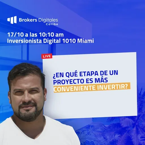 [LIVE 1010]¿EN QUÉ ETAPA DE UN PROYECTO ES MÁS CONVENIENTE INVERTIR?