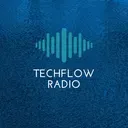 TechFlow Radio