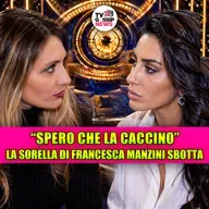 Gf Vip, la sorella di Francesca Manzini la demolisce in diretta: "Sta recitando, spero la caccino"