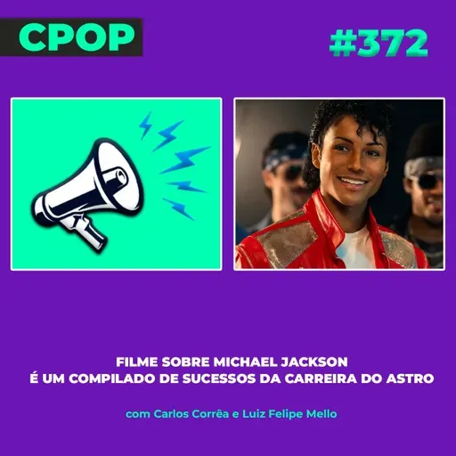 #372: Filme sobre Michael Jackson é um compilado de sucessos da carreira do astro