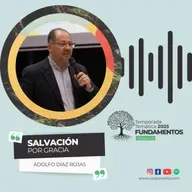 "Salvación por Gracia" - Hno. Adolfo Díaz