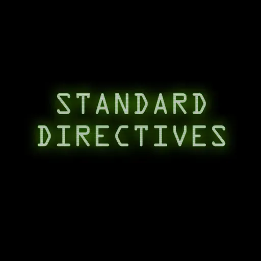 Standard Directive 025: Think About When It's Over.