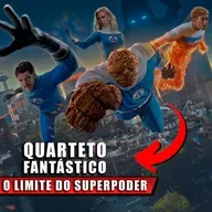 QUARTETO FANTÁSTICO: Existe Limite para Superpoderes? [com Bruno Zago] - Ciência Sem Fim #312