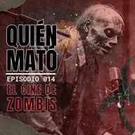 Quién mató el cine de zombis Ep 14