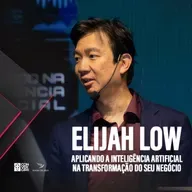 Aplicando a I.A - Na transformação do seu negócio - Elijah Low