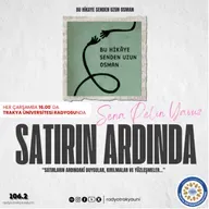Satırın Ardında #14 'Bu Hikaye Senden Uzun Osman''