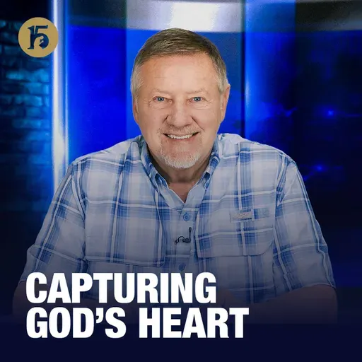 Capturing God’s Heart | Give Him 15: Daily Prayer with Dutch | October 22, 2025