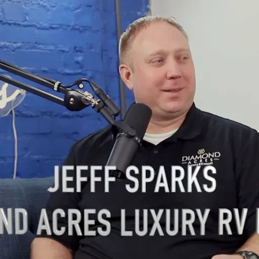 RV Resort Owner Jeff Sparks Details the Journey, Execution, and the Future of his Business