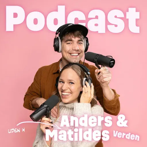 Afsnit 183: Anders viser Matilde sin balle – Matilde græder