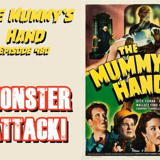 The Mummy's Hand | Episode 480