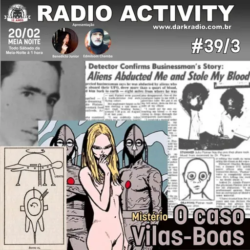 #PODCAST - RADIO ACTIVITY - SÉRIE MISTÉRIOS - T1/E3 - O CASO VILAS BOAS