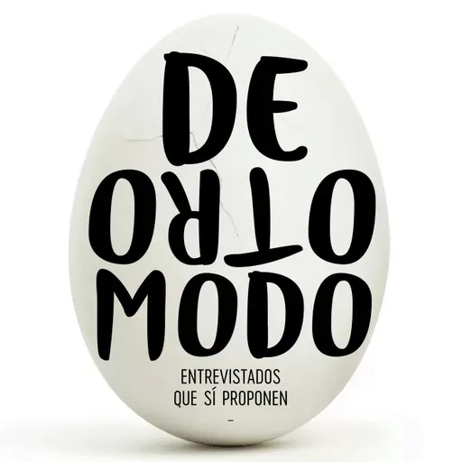 #58 Sin miedo a la ciencia · De Otro Modo