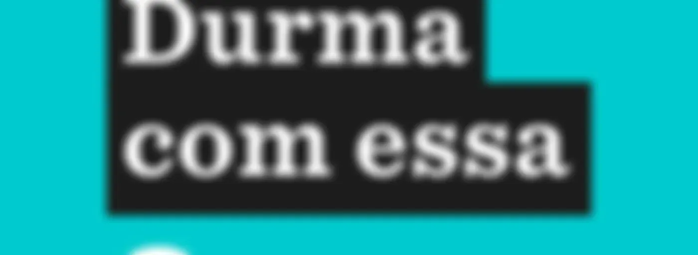 Durma com essa