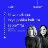 S07E11 Nasza szkapa, czyli polska kultura zapie***lu – O Zmierzchu