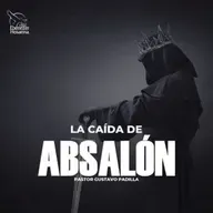 La Caída de Absalón-Pastor Gustavo Padilla