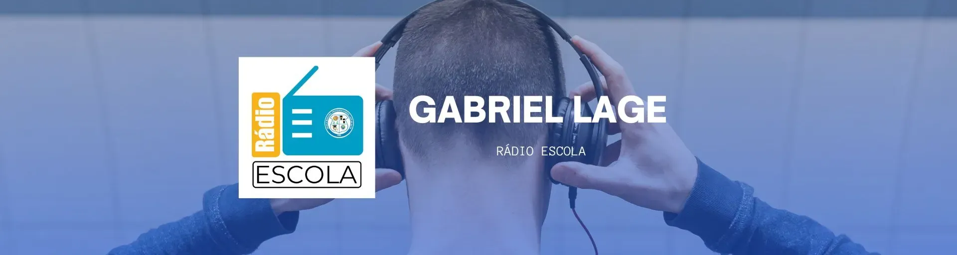 RÁDIO ESCOLA GABRIEL LAGE