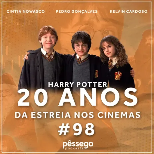 #98 Harry Potter - 20 anos da estreia nos cinemas