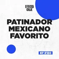 MEJOR PATINADOR EN MÉXICO 🇲🇽NIÑO RATA / SHADI CHARBEL / FERNÁN ORIGEL X EFECTO OLLIE EP #180