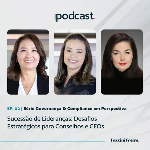 Sucessão de lideranças: desafios estratégicos para Conselhos e CEOs