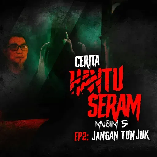 Jangan Tunjuk | Cerita Hantu Seram S5EP2