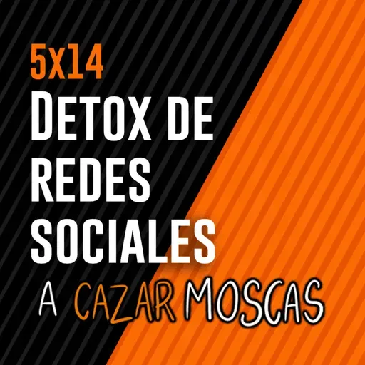 5x14 - Detox de redes sociales