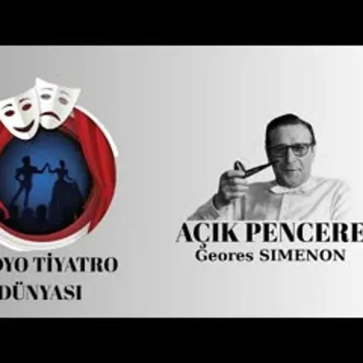 Açık Pencere - Georges Simenon - Radyo Tiyatrosu Macera