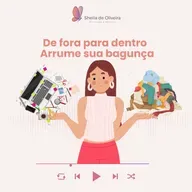 De fora para dentro: Arrume sua bagunça