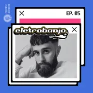Eletrobanjo #05 - Sam Tompkins