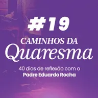 19º Dia da Quaresma - Mansidão interior