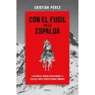 Cristián Pérez autor de con el fusil en la espalda