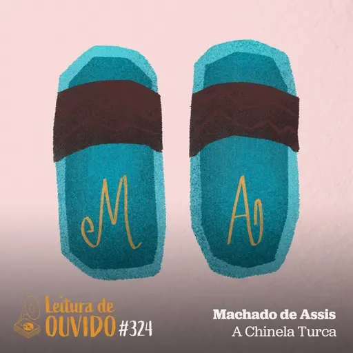 Machado de Assis - A Chinela Turca (conto)