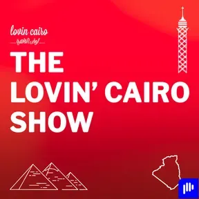 The Lovin Cairo Show