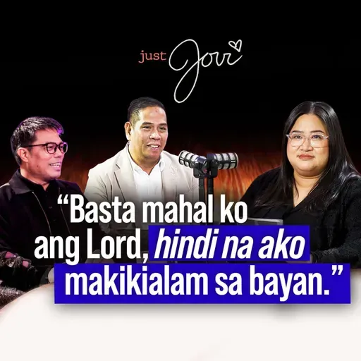 Basta mahal ko ang Lord, ‘di na ako makikialam sa bayan l Just Jovi l Diyos at Bayan (Part 1)