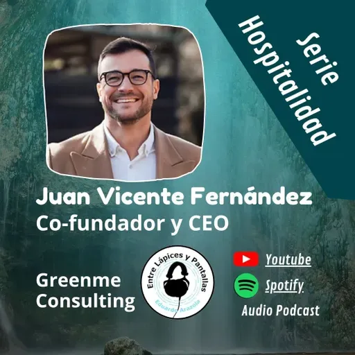 Sostenibilidad en hoteles-Juan Vicente Fernández-Entre Lápices y Pantallas