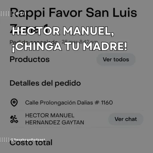 311.- Hector Manuel, ¡Chinga Tu Madre!
