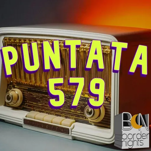 Border Nights, puntata 579 (Stefano Edoardo Erario, Nandra Schilirò, Eros Poeta 16-06-2026)