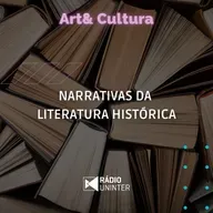 Art& Cultura | Narrativas da Literatura Histórica