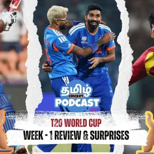 EP - 99 | IND vs PAK T20 World Cup 2026 Preview and Week 1 Review🔥😱 | Tamil Cricket Podcast