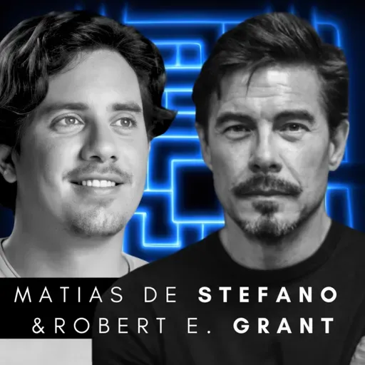 #282 Matías De Stefano & Robert Edward Grant – What Happens Before 2030 Changes Everything