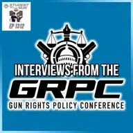 Interviews from the Gun Rights Policy Conference | SOTG 1312